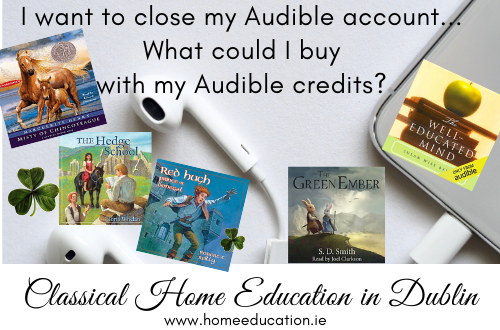 Classical Home Education in Dublin Audible